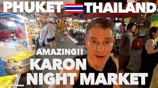 Phuket's Incredible Karon Night Market: A Must-visit In Thailand! 