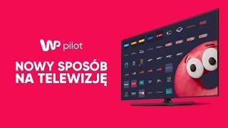 Sprawdź WP Pilot. Telewizja online bez kabla i umowy