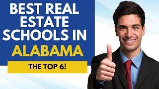 Best Online Real Estate Schools In Alabama - 6 Best Online Alabama Real Estate Courses & Schools