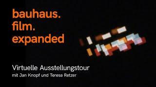 Virtuelle Ausstellungstour: bauhaus.film.expanded