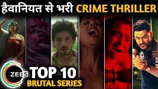 TOP 10 Best Suspense Crime Thriller Web Series on Zee 5 ( Hindi ) || Top 10 2024 Thriller Series