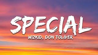 WizKid - Special ft. Don Toliver (Lyrics)