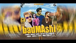 Badmashi || Manjeet Singh Feat |Star Boy LOC|Romi Vee |G Skillz |Latest Punjabi Song 2016