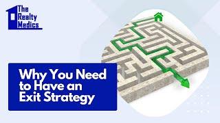 Why You Need to Have an Exit Strategy