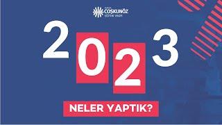 Coşkunöz Eğitim Vakfı | 2023 Neler Yaptık?