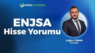 ENJSA Hisse Yorumu Çağlar Toros Yorumluyor | İnfo Yatırım