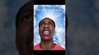 POV: Kevin Samuels Goes to Heaven