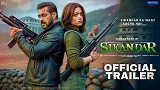 Sikandar - Official Trailer | Salman Khan | Rashmika Mandanna | Sathyaraj | Sikandar Teaser