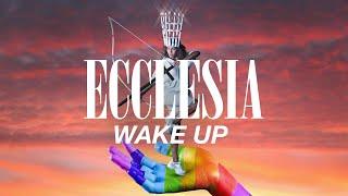 Ecclesia - Wake Up (Official Full Album Stream)