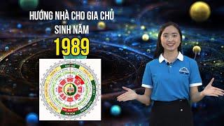 Hướng Nhà Cho Gia Chủ Sinh Năm 1989 - Tuổi Kỷ Tỵ Và Cách Hóa Giải