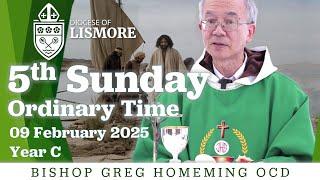 Catholic Mass Today 5th Sunday Ordinary Time 09 February 2025 Bishop Greg Homeming Lismore Australia