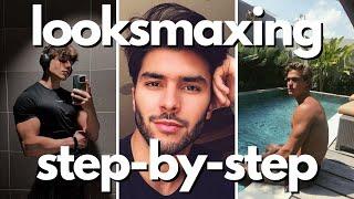 how to looksmax: step-by-step guide