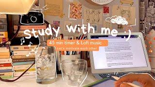 Study with me l 45 min cozy Lofi music  light academia desk motivation to study 