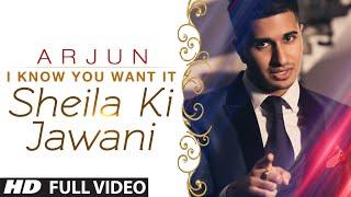 Official: 'I know You Want It - Sheila Ki Jawani' VIDEO Song | Arjun | T-Series