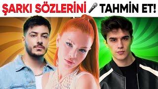 ŞARKI SÖZLERİNİ TAHMİN ET | SÖZLERİ BİLEBİLİR MİSİN?