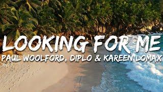 Paul Woolford, Diplo - Looking For Me (Lyrics) feat. Kareen Lomax