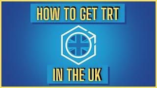 How to get TRT in the UK (2021)