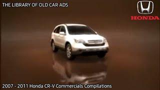 2007 - 2011 Honda CR-V Commercials Compilations (Part 3)