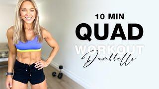 10 Min DUMBBELL LEG WORKOUT at Home | Quad Focused