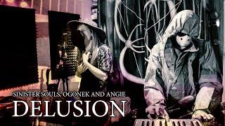 Sinister Souls feat. Ogonek and Angie (OA) - Delusion (Official Video)