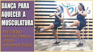 Aquecimento muscular | Exercício para aquecimento muscular | Dança para aquecer a musculatura