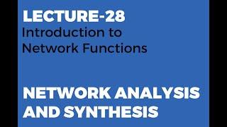 Introduction to Network Functions | Two Port Networks