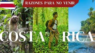 RAZONES para NO VIAJAR a COSTA RICA 