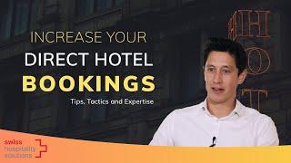 How to Increase your Direct Hotel Bookings in 2020: Tips, Tactics, Expertise from Sebastian Küchler