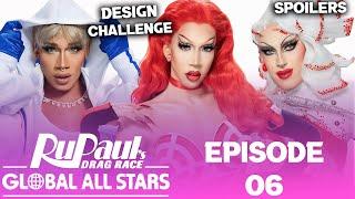 Global All Stars *EPISODE 06* Spoilers - RuPaul's Drag Race (TOP, BOTTOM & ELIMINATION)