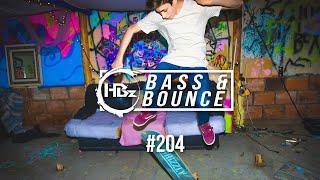 HBz - Bass & Bounce Mix #204