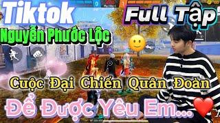 Tik Tok Free Fire | Phim ngắn:''Cuộc Đại Chiến Quân Đoàn để được yêu em 'FULL Tập | Phước Lộc Gaming