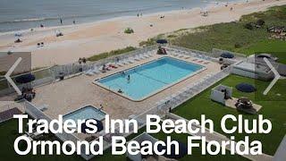 Traders Inn Beach Club on Ormond beach by the sea! 1 bedroom tour Interval International by Daytona