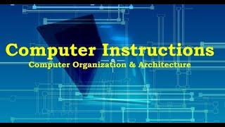 Computer Instruction - Computer organization & Architecture - Nithiyapriya Pasavaraj