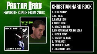 80s Christian Metal - Pastor Brad Favorites 2003