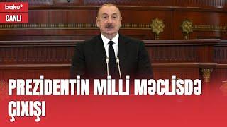 Prezidentin yeddinci çağırış Azərbaycan Respublikası Milli Məclisinin ilk iclasında çıxışı - CANLI