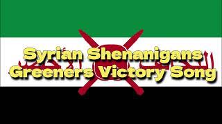 Syrian Shenanigans - Greeners Victory Music