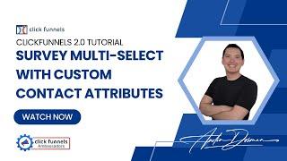 Survey Multi-Select with Contact Custom Attributes - ClickFunnels 2.0 Tutorial