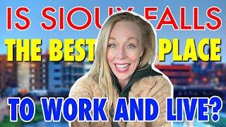 Is Sioux Falls the BEST Place to Work & Live?