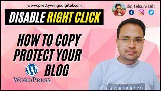 Disable Right Click on Your Website | Protect your Blog from being Copied | DigitalSunilSah