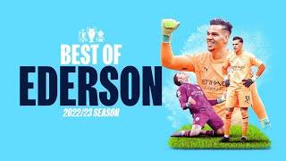 BEST OF EDERSON 22/23 | The Treble-winning Goalkeeper's best bits!