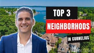 Luxury Living in Cornelius NC | Top 3 Must See Neighborhoods if you're Moving to Cornelius NC