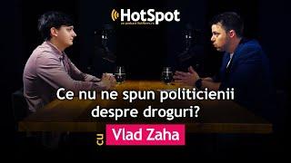 Ce lipseşte din discursul politicienilor despre droguri, cu Vlad Zaha | HotSpot Politic #04