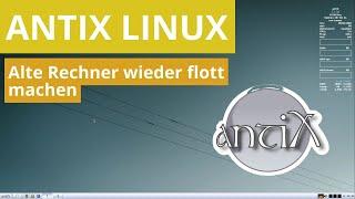 Antix Linux vorgestellt - Das perfekte Linux für sehr alte Rechner