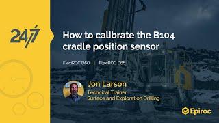 How to calibrate B104 cradle position sensor | FlexiROC D60 | FlexiROC D65