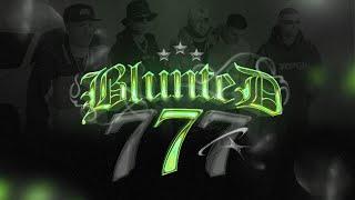 BLUNTED 7  - Blunted Vato, Bruno LC, ECKO, Lolo OG, Taiu - (Video Oficial)