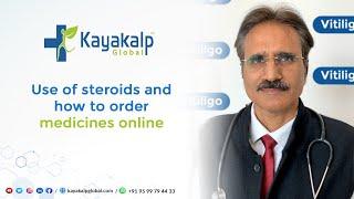 Use of steroids and how to order ayurvedic #vitiligo medicines online from@kayakalpglobal1| Kayakalp Global