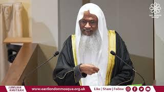 Etiquettes dealing with death (English) | Shaykh Abdul Qayum | East London Mosque Jumu‘ah Khutbah