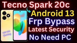 Tecno Spark 20c FRP Bypass Android 13 Without PC || Tecno BG7 Bypass FRP Google Account Lock