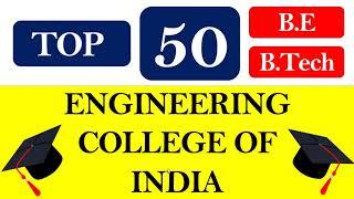 Top 50 Engineering College of India