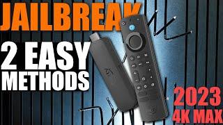 HOW TO JAILBREAK YOUR AMAZON FIRESTICK 4k MAX | TWO EASY METHODS (NEW FOR 2023)